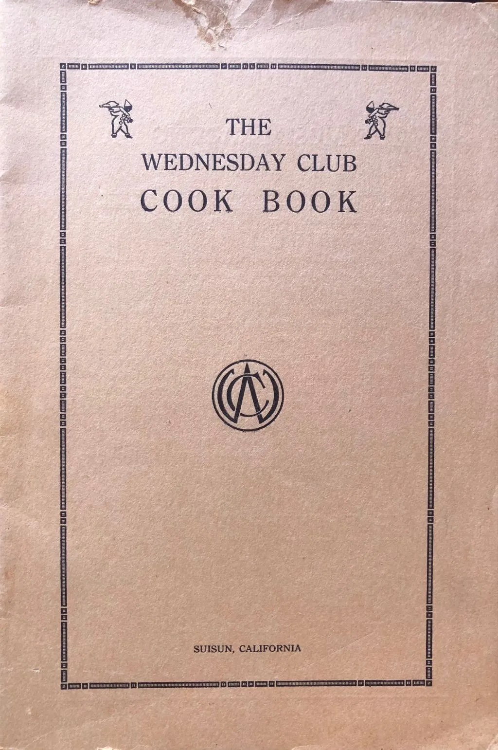 (California - Suisun) Ida Wright, ed. The Wednesday Club Cook Book